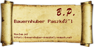 Bauernhuber Paszkál névjegykártya